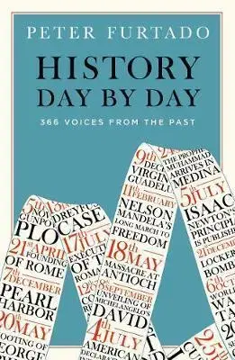 História - ostatné History Day by Day - 366 Voices from the Past - Peter Furtado