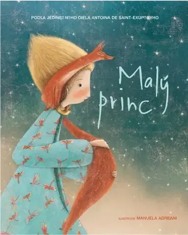 Rozprávky Malý princ - Antoine de Saint-Exupéry