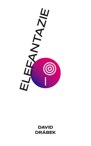 Česká beletria Elefantazie - David Drábek