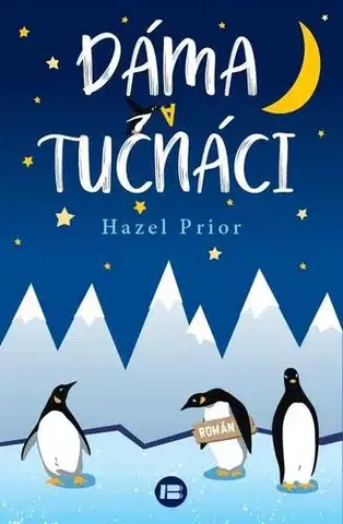 Romantická beletria Dáma a tučňáci - Hazel Prior