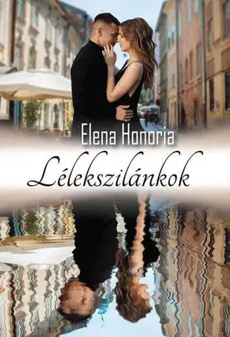 Romantická beletria Lélekszilánkok - Honoria Elena