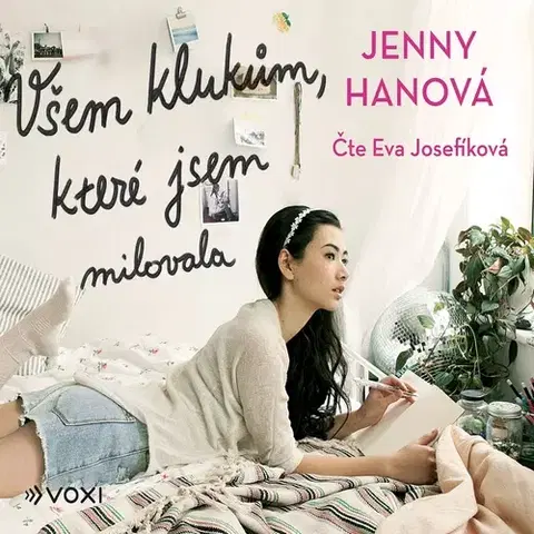 Romantická beletria Voxi Všem klukům, které jsem milovala
