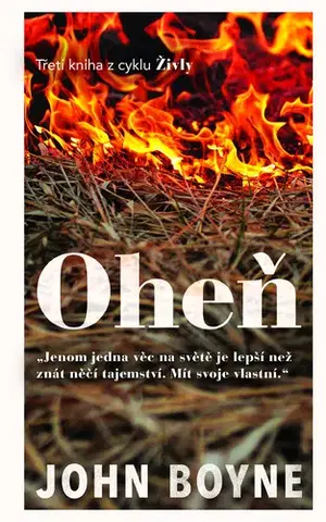 Romantická beletria Oheň - John Boyne