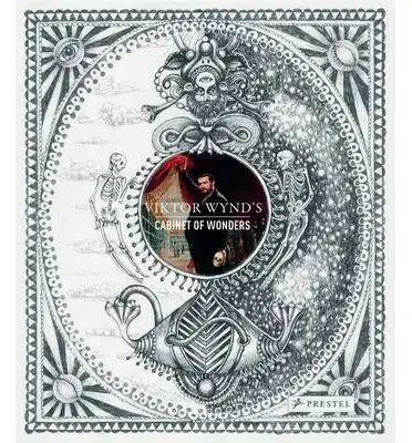 Dizajn, úžitkové umenie, móda Cabinet of Wonders - Viktor Wynd