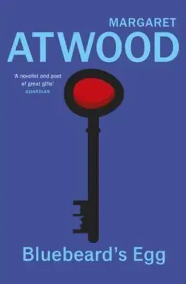 Svetová beletria Bluebeard's Egg and Other Stories - Margaret Atwoodová