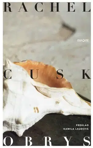 Svetová beletria Obrys - Rachel Cusk,Kamila Laudová