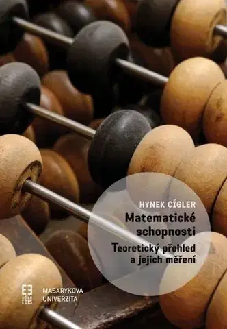 Matematika, logika Matematické schopnosti - Hynek Cígler