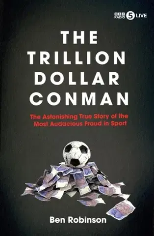 Detektívky, trilery, horory The Trillion Dollar Conman - Ben Robinson