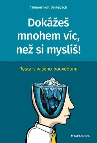 Motivačná literatúra - ostatné Dokážeš mnohem víc, než si myslíš! - Thimon von Berlepsch
