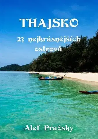 Geografia - ostatné Thajsko - Alef Pražský