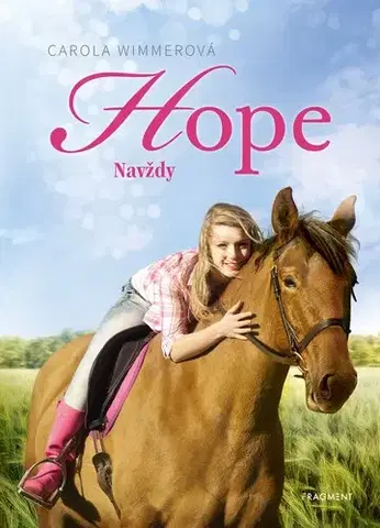 Pre dievčatá Hope 3: Navždy - Carola Wimmerová,Jana Valachová