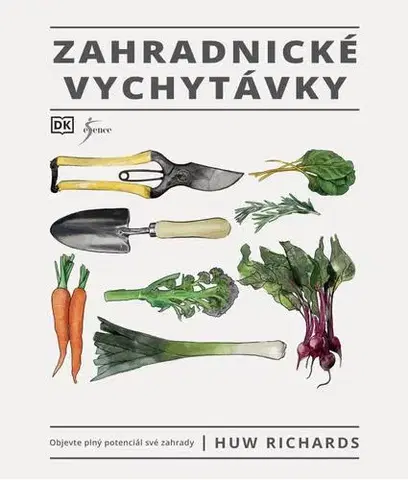 Úžitková záhrada Zahradnické vychytávky - Huw Richards