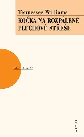 Dráma, divadelné hry, scenáre Kočka na rozpálené plechové střeše, 2. vydání - Williams Tennessee