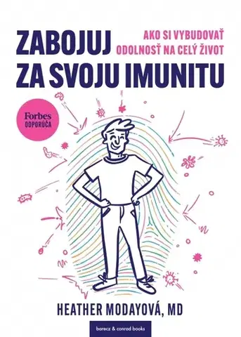 Zdravie, životný štýl - ostatné Zabojuj za svoju imunitu - Heather Moday,Dana Pretrigáčová