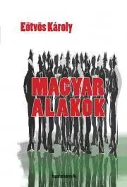 Dobrodružstvo, napätie, western Magyar alakok - Károly Eötvös