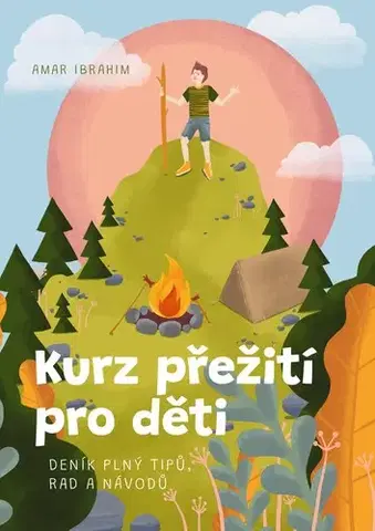Pre deti a mládež - ostatné Kurz přežití pro děti - Amar Ibrahim