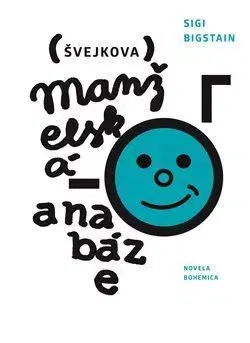 Humor a satira Švejkova manželská anabáze - Sigi Bigstain