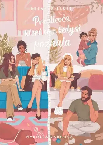 Young adults Pre dievča, ktoré som kedysi poznala - Nykolla Vargova