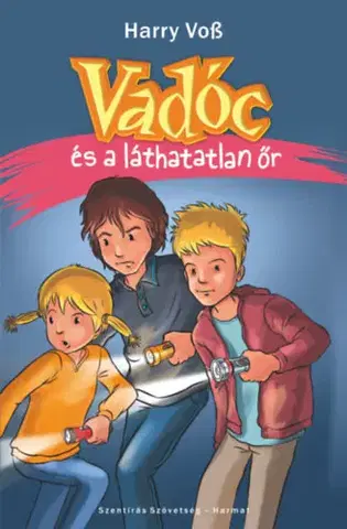 Dobrodružstvo, napätie, western Vadóc és a láthatatlan őr - Harry Voss