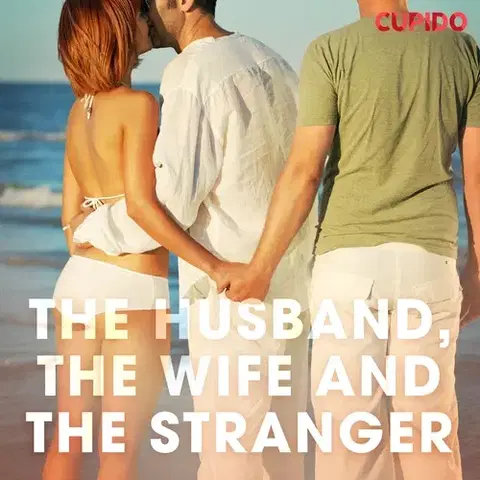 Erotická beletria Saga Egmont The Husband, the Wife and the Stranger (EN)