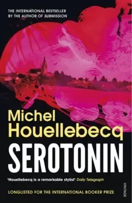 Cudzojazyčná literatúra Serotonin - Michel Houellebecq