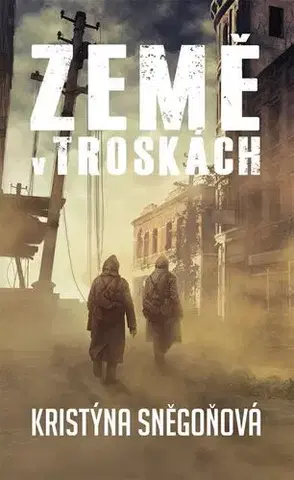 Sci-fi a fantasy Země v troskách - Kristýna Sněgoňová