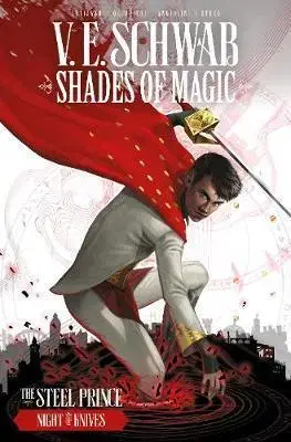 Cudzojazyčná literatúra Shades of Magic - The Steel Prince: Night of Knives - V. E. Schwab,Andrea Olimpieri