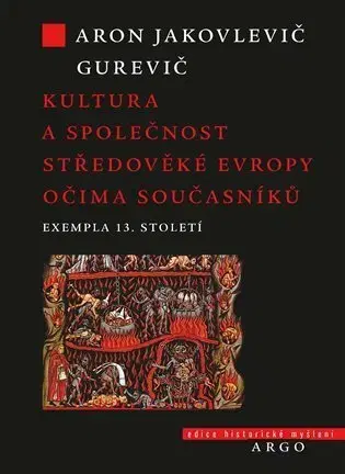 História - ostatné Kultura a společnost středověké Evropy očima současníků - Aron Jakovlevič Gurevič