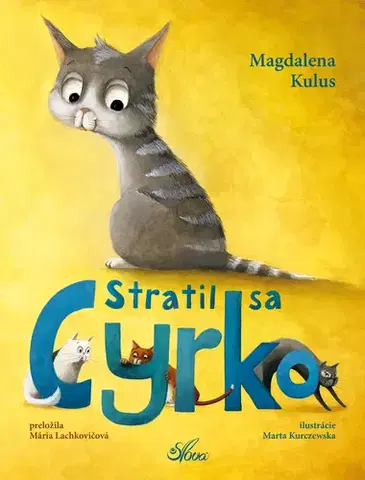 Rozprávky Stratil sa Cyrko - Magdalena Kulus,Mária Lachkovičová