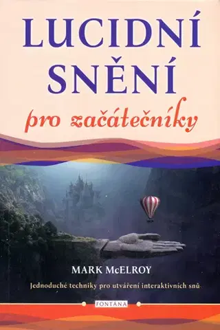 Ezoterika - ostatné Lucidní snění pro začátečníky - Mark McElroy