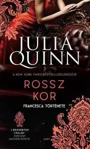 Romantická beletria Rossz kor - Julia Quinn