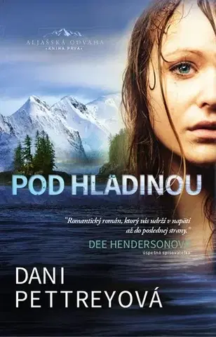 Detektívky, trilery, horory Pod hladinou - Dani Pettreyová
