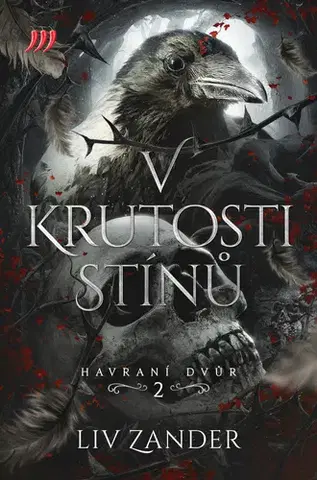 Erotická beletria Havraní dvůr 2: V krutosti stínů - Liv Zander