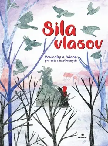 Pre deti a mládež - ostatné Sila vlasov - Kolektív autorov