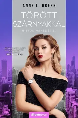 Romantická beletria Törött szárnyakkal - Biztos menedék 2. - Anne L. Green