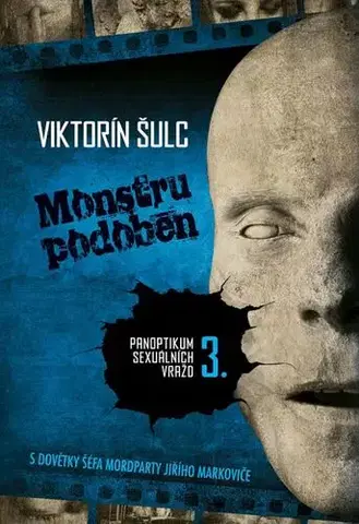 Detektívky, trilery, horory Monstru podoben - Šulc Viktorín