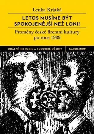 Slovenské a české dejiny Letos musíme být spokojenější než loni! - Lenka Krátká