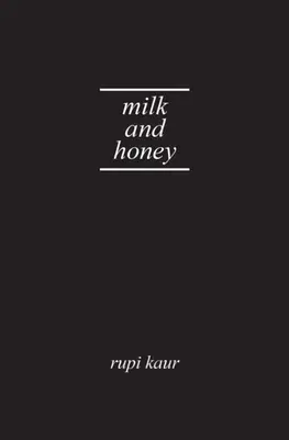 Cudzojazyčná literatúra Milk and Honey - Rupi Kaur