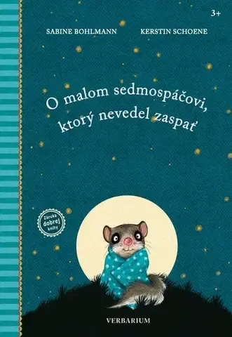 Rozprávky O malom sedmospáčovi, ktorý nevedel zaspať - Sabine Bohlmannová