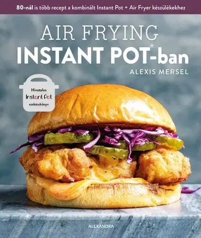 Kuchárky - ostatné Air Frying Instant Potban - Alexis Mersel