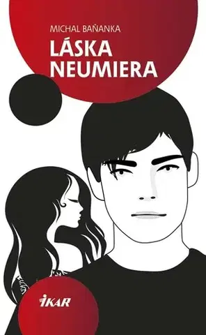 Slovenská beletria Láska neumiera - Michal Baňanka