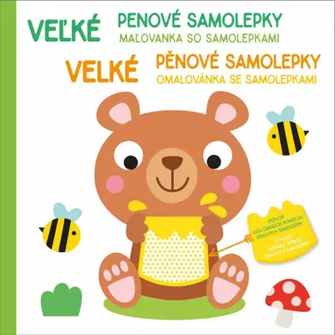 Nalepovačky, vystrihovačky, skladačky Velké pěnové samolepky: Medvídek / Veľké penové samolepky: Medvedík