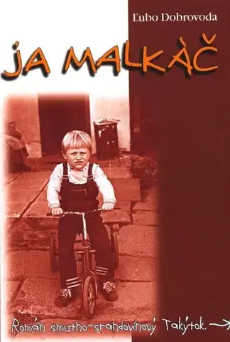 Romantická beletria Ja malkáč - Ľubo Dobrovoda