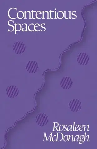 Beletria Contentious Spaces - Rosaleen McDonagh