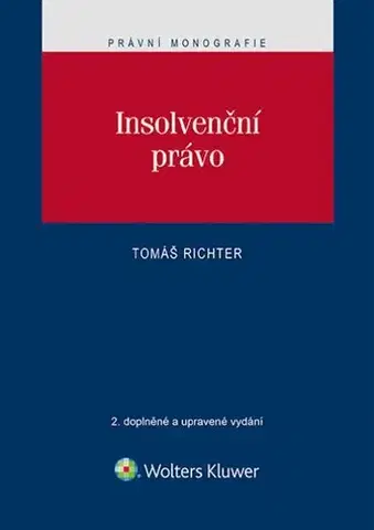 Pre vysoké školy Insolvenční právo - 2. vydání - Tomáš Richter