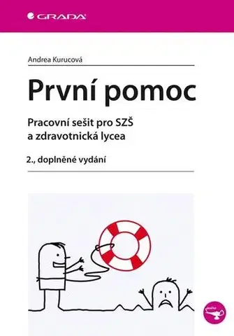Učebnice pre SŠ - ostatné První pomoc - Andrea Kurucová