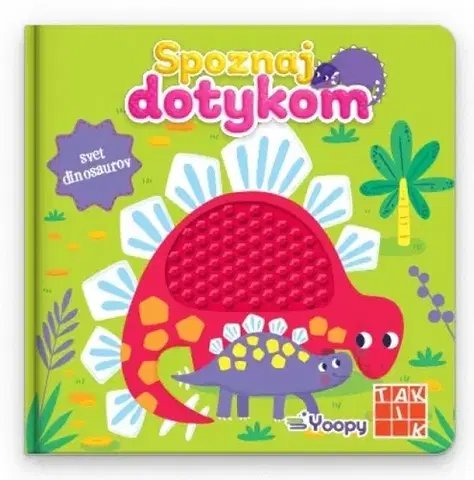 3D, magnetické, priestorové knihy Spoznaj dotykom: Svet dinosaurov - Kolektív autorov