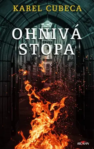 Detektívky, trilery, horory Ohnivá stopa - Karel Cubeca
