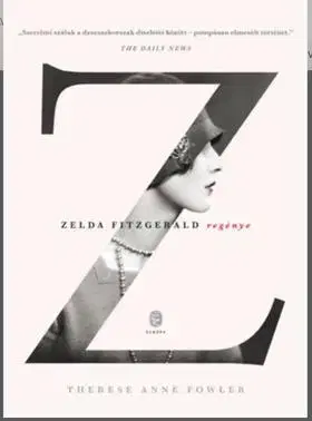 Beletria - ostatné Z-Zelda Fitzgerard regénye - Therese Anne Fowler