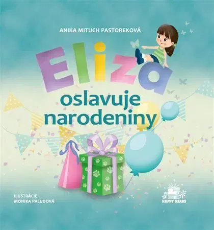 Rozprávky Eliza oslavuje narodeniny - Anika Pastoreková